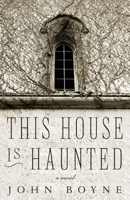 This House Is Haunted 1590516796 Book Cover