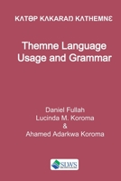 Themne Language Usage and Grammar B0B2HZ9RWG Book Cover