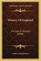 History of England for Use in Schools 1344940145 Book Cover