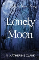 Lonely Moon 0990991547 Book Cover