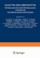 Analytik Der Lebensmittel: Physikalische Und Physikalisch-Chemische Untersuchungsmethoden 3662314770 Book Cover