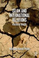 Islam and International Relations: Fractured Worlds 1138646040 Book Cover