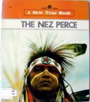 The Nez Perce (New True Books) 0516411543 Book Cover