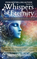 Whispers of Eternity: A Symphony of Soulful Verses Series - II (The Whispers of Eternity) 9334285540 Book Cover