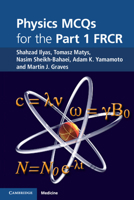 Physics McQs for the Part 1 Frcr 1107400996 Book Cover