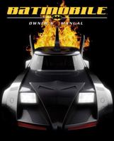 Batmobile Owner's Manual 0756638399 Book Cover