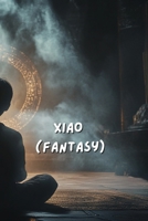 Xiao (Fantasy) B0DRGWQP9F Book Cover