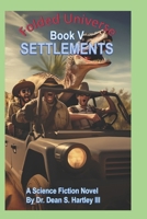 Folded Universe Book V: Settlements B0FB9DDQR3 Book Cover