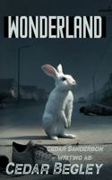 Wonderland: Follow the White Rabbit to Murder B0G4JB5862 Book Cover