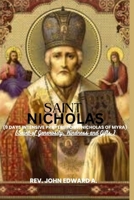 SAINT NICHOLAS: Saint of Generosity, Kindness and Gifts) B0CNNNR2RV Book Cover