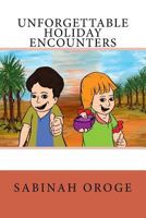 Unforgettable Holiday Encounters 1499223994 Book Cover