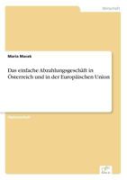 Das Einfache Abzahlungsgeschaft in Osterreich Und in Der Europaischen Union 3838672461 Book Cover