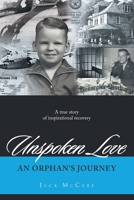 Unspoken Love: An Orphan's Journey 1955156441 Book Cover