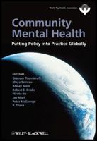 Community Mental Health: Putting Policy Into Practice Globally 1119998654 Book Cover