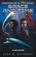 Wanderers Through Space and Time (Devistor) 1038363942 Book Cover