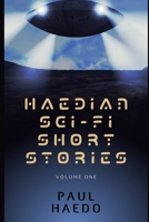 Haedian Sci-Fi Short Stories: Vol I B09XB2QV3Q Book Cover