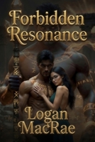 Forbidden Resonance: Book One of the Naki the Destroyer series B0HDDTT25N Book Cover