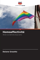 Homoaffectivité: Parler à la famille et aux amis (French Edition) B0CJ48Z63P Book Cover
