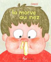 La morve au nez 2895409641 Book Cover