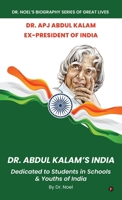 Dr. Abdul Kalam's India: Dedicated to Students in Schools and Youths of India B0GVKDC54J Book Cover