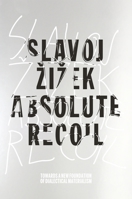 Absolute Recoil: Towards A New Foundation Of Dialectical Materialism 1784781991 Book Cover