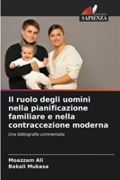 Il ruolo degli uomini nella pianificazione familiare e nella contraccezione moderna (Italian Edition) 6208569761 Book Cover