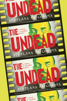 The Undead: A Novel of Modern Russia 1685892191 Book Cover