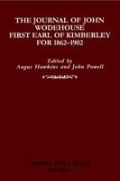 The Journal of John Wodehouse First Earl of Kimberley, 1862-1902 (Camden Fifth Series) B000S2AT10 Book Cover