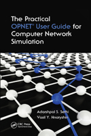 The Practical OPNET User Guide for Computer Network Simulation 0367380951 Book Cover