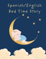 Spanish/English Bed Time Story B0GS1W9K81 Book Cover
