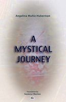 A Mystical Journey 1935604236 Book Cover