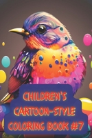 Children's cartoon-style coloring book #7 B0C1J5GPLP Book Cover