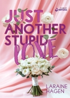 Just Another Stupid Love: (Collana Nirvana - PubMe) (PubMe Romance) (Italian Edition) B0DK16KXNT Book Cover