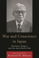 War and Conscience in Japan: Nambara Shigeru and the Asia-Pacific War 074256813X Book Cover