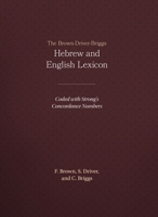 Brown-Driver-Briggs Hebrew and English Lexicon