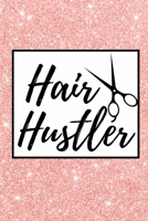 Hair Hustler: Pink Glitter Blank Lined Notebook/Journal For Hairdressers, Gifts For Hair Stylists, Hairdressers, Women (6" x 9") 1675257574 Book Cover