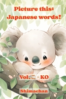 Picture this: Japanese words!: Vol.? - KO B0FMGZF8TM Book Cover