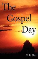 The Gospel Day 1933304294 Book Cover