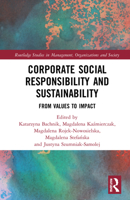 Corporate Social Responsibility and Sustainability: From Values to Impact 1032219815 Book Cover