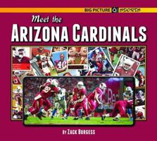 Meet the Arizona Cardinals 1599537281 Book Cover