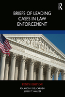 Briefs of Leading Cases in Law Enforcement 1437735061 Book Cover
