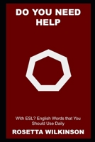 Do you need Help with ESL? English Words that You Should Use Daily null Book Cover