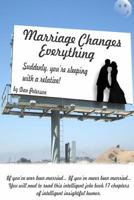 Marriage Changes Everything 1489595120 Book Cover