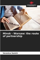 Minsk - Warsaw: the route of partnership 6208734819 Book Cover