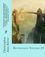 Shangri-La or Shamb(h)ala(h) - Myths of Pure Land Translating Angelic Acts: Mythology Volume 29 1480042765 Book Cover