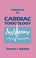 Principles of Cardiac Toxicology (Telford Press) 0367450518 Book Cover