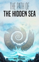 The Path of the Hidden Sea B0GFTJQWYP Book Cover