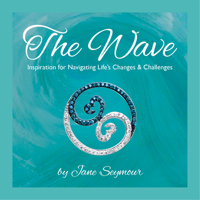 The Wave: Inspiration for Navigating Life's Changes and Challenges 163064000X Book Cover