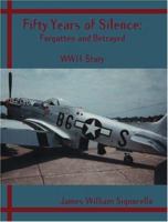 Fifty Years of Silence: Forgotten and Betrayed 155369774X Book Cover