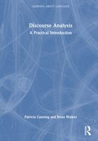Discourse Analysis: A Practical Introduction 1138047082 Book Cover